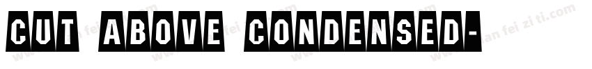 cut above condensed字体转换